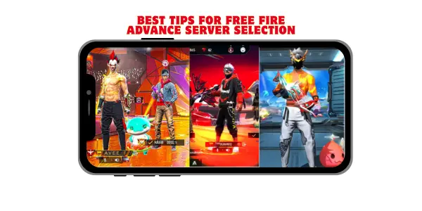 best tips for free fire advance server selection